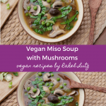 Vegan Miso Soup with Mushrooms