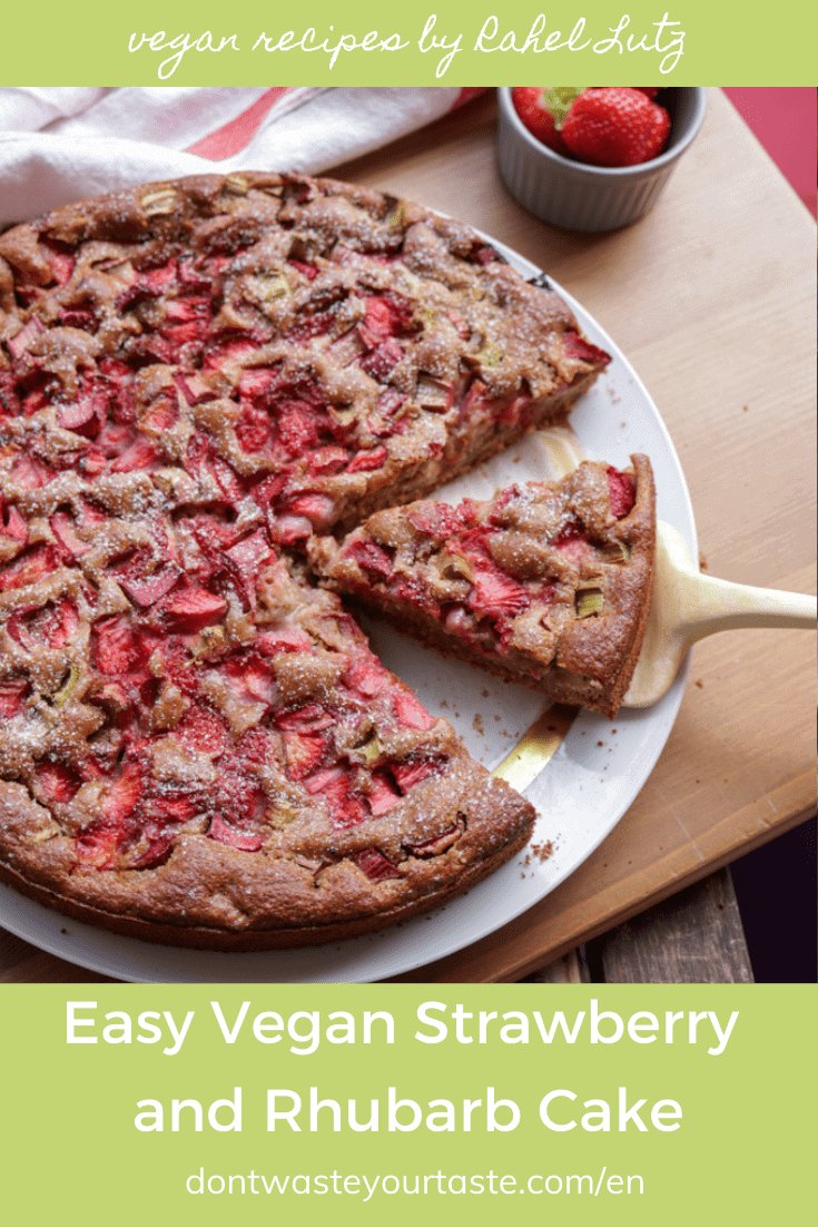 Easy Vegan Strawberry and Rhubarb Cake | Don't Waste Your Taste Vegane ...