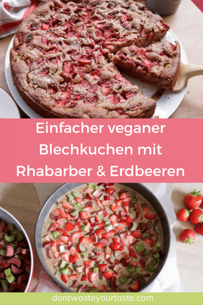 Einfacher veganer Blechkuchen mit Rhabarber und Erdbeeren