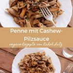 Penne mit Cashew-Pilzsauce 1
