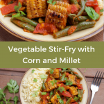 Vegetable Stir-Fry with Corn and Millet